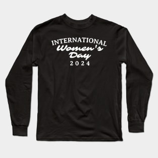 International Women’s Day 2024 Long Sleeve T-Shirt